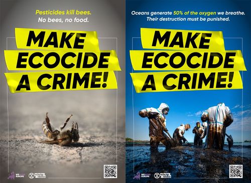 Posters met de opdruk: "Maak van ecocide een misdaad"